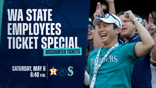 Graphic of a Mariners fan celebrating, with the words "WA State employees ticket special - discounted tickets. Saturday May 6, 6:40 p.m."