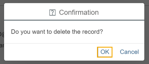 Confirmation pop-up window is displayed, asking "Do you want to delete the record?" Options are OK or Cancel. The OK option is highlighted.