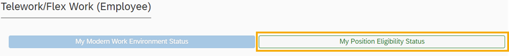 My modern work environment tabs for my modern work environment status and my position eligibility status