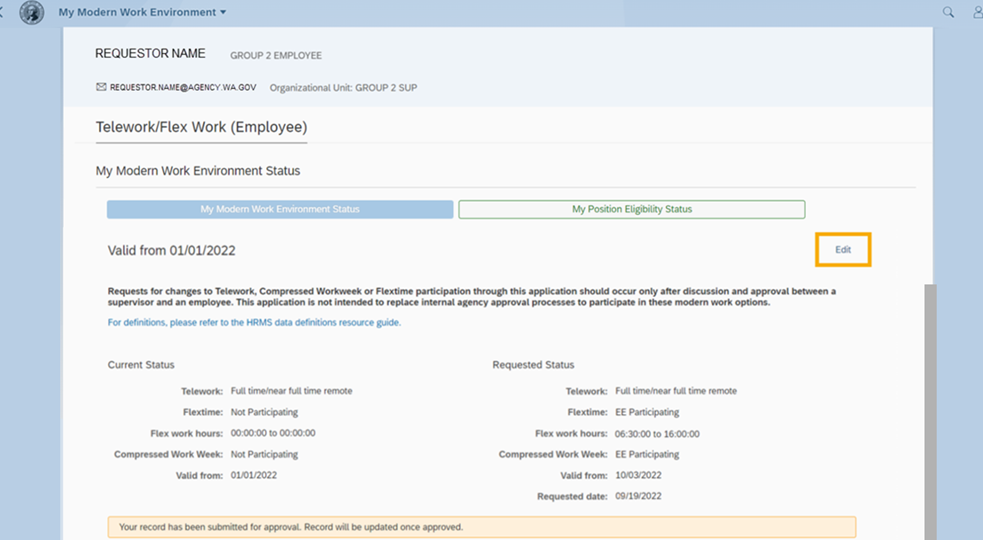 My modern work environment status page with information about telework, compressed work week, flextime, flex work hours and includes tab for my position eligibility status and link to edit (located on right side of page) and message on bottom of page that record has been submitted for approval